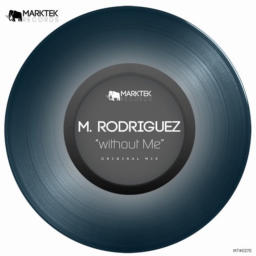 M. Rodriguez - Without Me [MT0270]